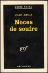 Jean Amila - Noces de Soufre