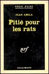 Jean Amila - Pitié Pour les Rats