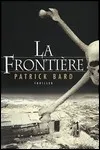 Patrick Bard - La Frontière