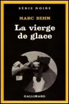 Marc Behm - La Vierge de Glace