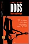 Stories of The Dogs (Histoires pour Dominique)