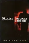 Olivier Descosse - Le Pacte Rouge