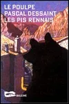 Pascal Dessaint - Les Pis Rennais (Poulpe)