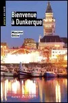 Maxime Gillio - Bienvenue à Dunkerque