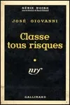 José Giovanni - Classe tous Risques