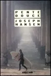Joseph Hansen - Pente Douce