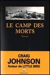 Craig Johnson - Le Camp des Morts