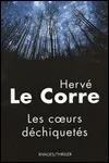 Hervé Le Corre - Les Cœurs Déchiquetés