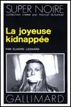 Elmore Leonard - La Joyeuse Kidnappée