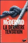 Val McDermid - La Dernière Tentation