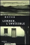 Deon Meyer - Lemmer, l'Invisible