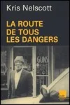 Kris Nelscott - La Route de Tous les Dangers