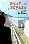 Max Obione - Gaufre Royale