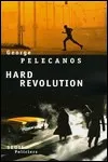 George Pelecanos - Hard Revolution
