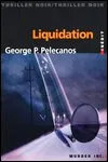 George Pelecanos - Liquidation