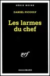 Daniel Picouly - Les Larmes du Chef