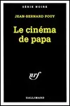 Jean-Bernard Pouy - Le Cinéma de Papa