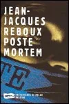 Jean-Jacques Reboux - Poste Mortem