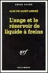 Alix de Saint-Andre - L'Ange et le Réservoir de Liquide à Freins
