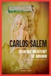 Carlos Salem - Ceux qui Méritent de Mourir