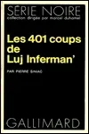 Pierre Siniac - Les 401 Coups de Luj Inferman'