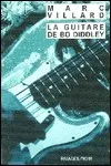 Marc Villard - La Guitare de Bo Diddley