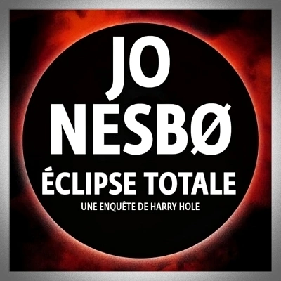 Eclipse totale / Jo Nesbo
