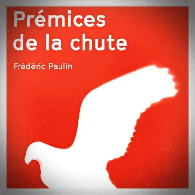 Prémices de la Chute