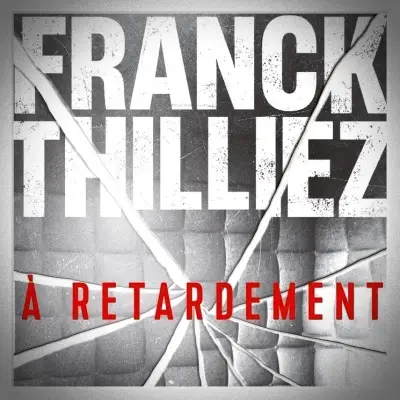 À Retardement