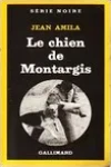 Jean Amila<br>Le Chien de Montargis
