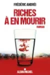 Riches à en Mourir