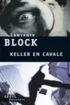 Lawrence Block<br>Keller en Cavale