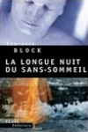 Lawrence Block<br>La Longue Nuit du Sans Sommeil