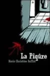 Marie-Christine Buffat<br>La Piqûre