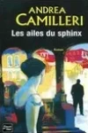 Andrea Camilleri<br>Les Ailes du Sphinx