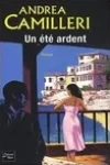 Andrea Camilleri<br>Un Été ardent