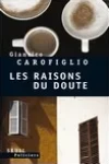 Gianrico Carofiglio<br>Les Raisons du Doute