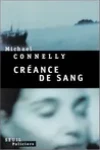Michael Connelly<br>Créance de Sang