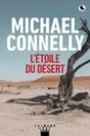 Michael Connelly<br>L'Etoile du Désert