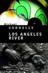 Michael Connelly<br>Los Angeles River