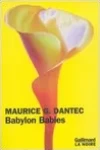 Maurice G. Dantec<br>Babylon Babies