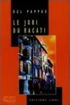 Gilles Del Pappas<br>Le Jobi du Racati