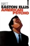 Bret Easton Ellis<br>American Psycho