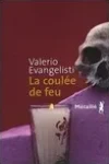 Valerio Evangelisti<br>La Coulée de Feu