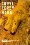 Caryl Ferey<br>Haka