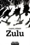 Caryl Ferey<br>Zulu