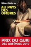 Gilbert Gallerne<br>Au Pays des Ombres