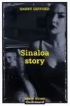 Barry Gifford<br>Sinaloa Story