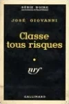José Giovanni<br>Classe tous Risques