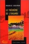 Maurice Gouiran<br>Le Théorème de l'Engambi